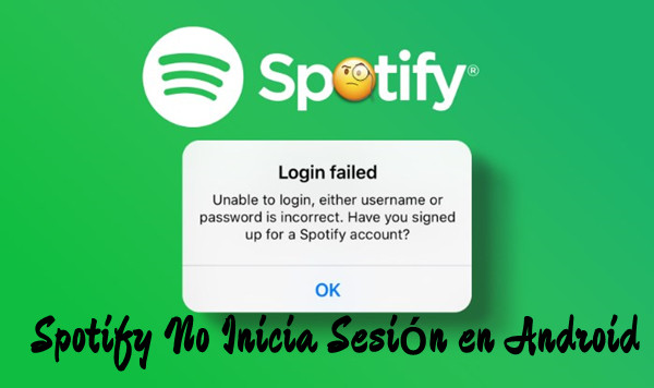 M Todos Para Spotify No Inicia Sesi N En Android Tunelf