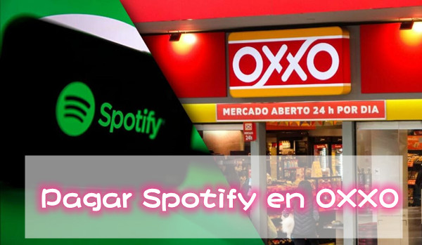 Sin tarjeta? Ahora puedes pagar Spotify Premium en tiendas Oxxo